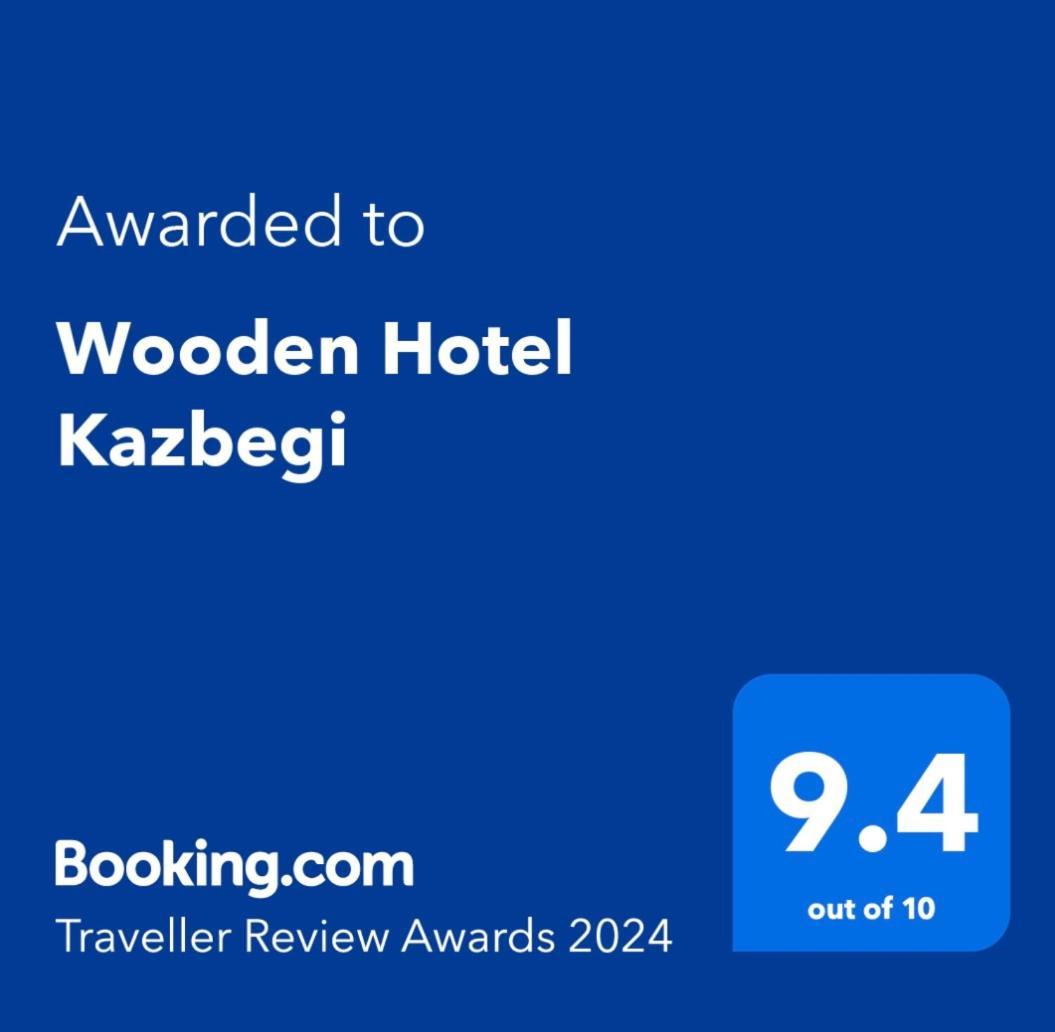 Wooden Hotel Kazbegi ภายนอก รูปภาพ